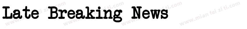 Late Breaking News字体转换
